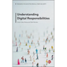 Understanding Digital Responsibilities