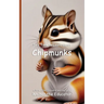 It's Time to Learn about Chipmunks