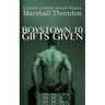 Boystown 10: Gifts Given