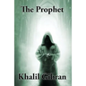 The Prophet: A Sublime Book
