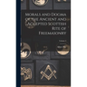 Morals and Dogma of the Ancient and Accepted Scottish Rite of Freemasonry; Volume 2