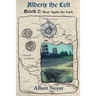 Alberix the Celt Book 2: Hear Again the Lark