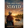 The Ones Who Stayed