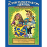 The Super Punctuation Heroes and the Villain Mr. Run-On
