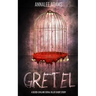 Gretel: A blood-chilling serial killer thriller with a psychological twist