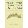 Prophetic Traditions in Islam