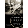 Hidden History of Utah