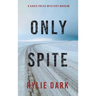 Only Spite (A Sadie Price FBI Suspense Thriller-Book 5)