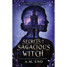 Secrets of a Sagacious Witch: A Thaumorian Legends Novella