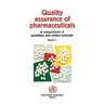 Quality Assurance of Pharmaceuticals: A Compendium of Guidelines and Related Materials