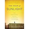 The Hour of Sunlight: One Palestinian's Journey from Prisoner to Peacemaker