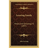 Levering Family: History And Genealogy V1 (1897)