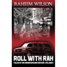 Rollwithrah - Tales of an underground driver Volume 1