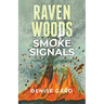 Raven Woods: Smoke Signals