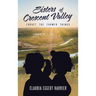 Sisters of Crescent Valley: Forget the Former Things