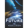 Edge Of The Future: A Techno Thriller Science Fiction Novel