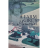 A Farm Girl's Memories