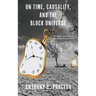 On Time, Causality, and the Block Universe