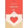 To Joelle, With Love