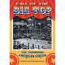 Fall of the Big Top: The Vanishing American Circus