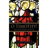 O Timothy! Guard the Deposit of Faith