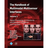 The Handbook of Multimodal-Multisensor Interfaces, Volume 2: Signal Processing, Architectures, and Detection of Emotion and Cognition