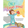 ONLY I-Love-Yous!