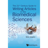 21st Century Guide to Writing Articles in the Biomedical Sci