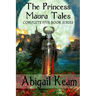 The Princess Maura Tales: Complete 5-Book Fantasy Series (Wall of Doom, Wall of Peril, Wall of Glory, Wall of Conquest, and Wall of Victory)