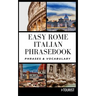 Easy Rome Italian Phrasebook: Phrases & Vocabulary