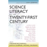 Science Literacy for the Twenty-First Century