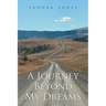 A Journey Beyond My Dreams