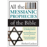 All the Messianic Prophecies of the Bible