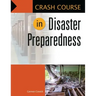 Crash Course in Disaster Preparedness
