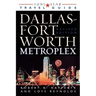 The Dallas Fort Worth Metroplex