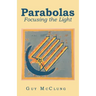 Parabolas: Focusing the Light