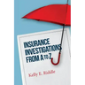 Insurance Investigations From A to Z
