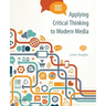 Applying Critical Thinking to Modern Media: Effective Reasoning about Claims in the New Media Landscape