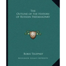 The Outline of the History of Russian Freemasonry