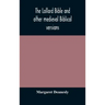 The Lollard Bible and other medieval Biblical versions