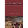 Roman Rhetoric: Revolution and the Greek Influence