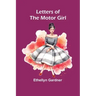 Letters of the Motor Girl