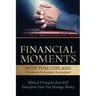 Financial Moments with Tom Copland: Biblical Principles that Will Transform How You Manage Money