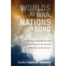 Worlds at War, Nations in Song: Dialogic Imagination and Moral Vision in the Hymns of the Book of Revelation