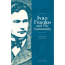 Ivan Franko and His Community