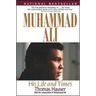 Muhammad Ali: His Life and Times