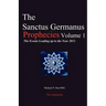 The Sanctus Germanus Prophecies: The Events Leading up to the Year 2012