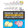 Drawing for Kids How to Draw Word Cartoons with Letters & Numbers: Word Fun & Cartooning for Children by Turning Words into Cartoons