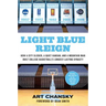 Light Blue Reign: How a City Slicker, a Quiet Kansan, and a Mountain Man Built College Basketball's Longest-Lasting Dynasty