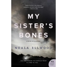 My Sister's Bones: A Novel of Suspense